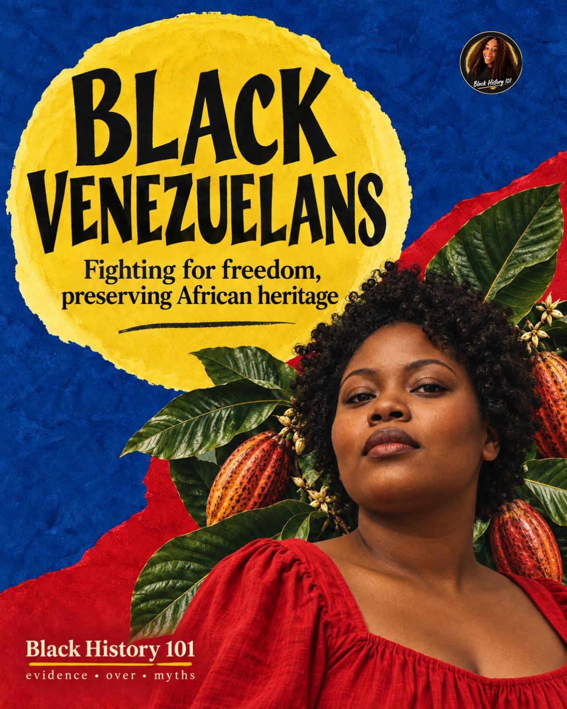 Cover of Black Venezuelans, a Black History 101 visual essay